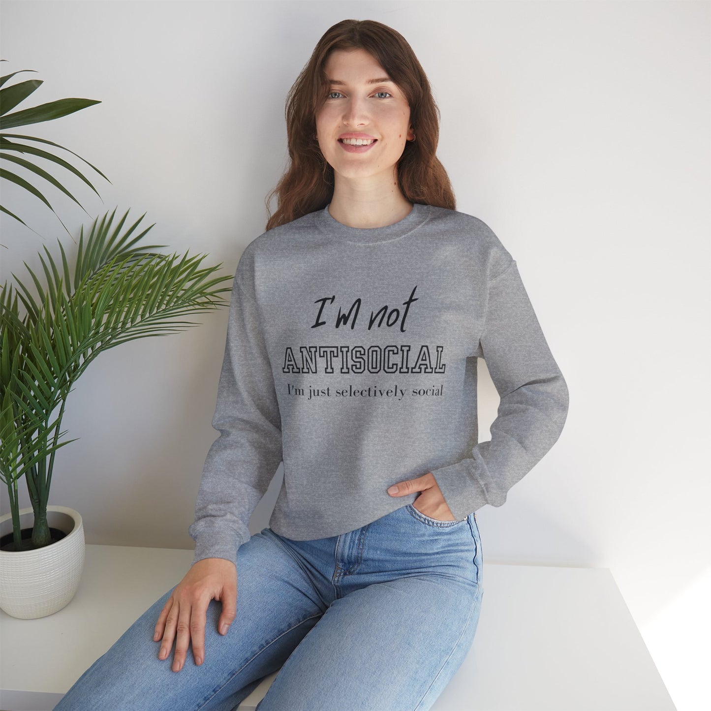 I'm not Antisocial I'm Just Selectively Social Shirt, Selectively Social sweatshirt, Sarcastic Shirt, Funny sweatshirt, Woman Gift sweatshirt