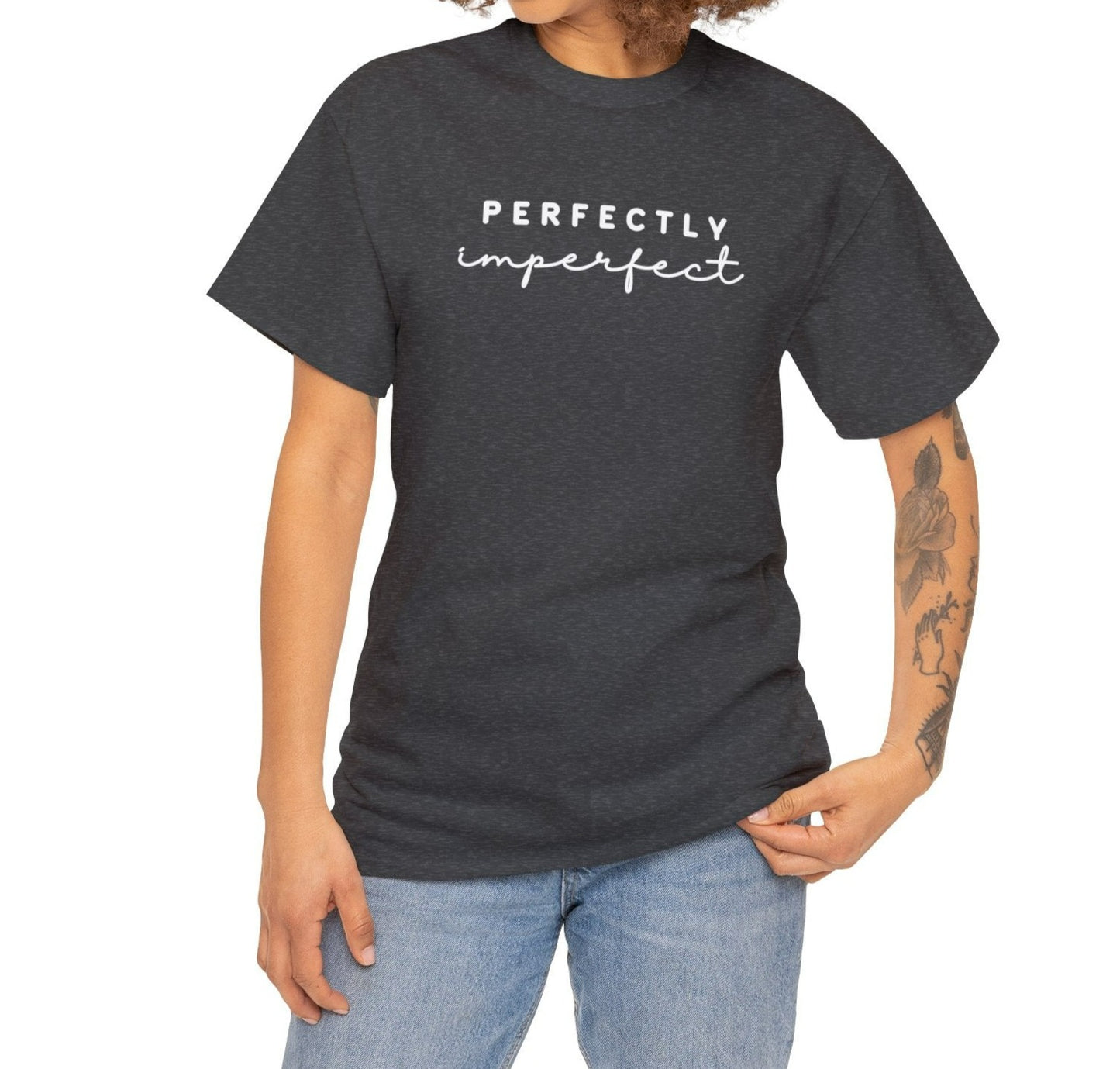 Perfectly Imperfect - Tee: Empowering Inspiration, Feminine Statement in 100% Cotton