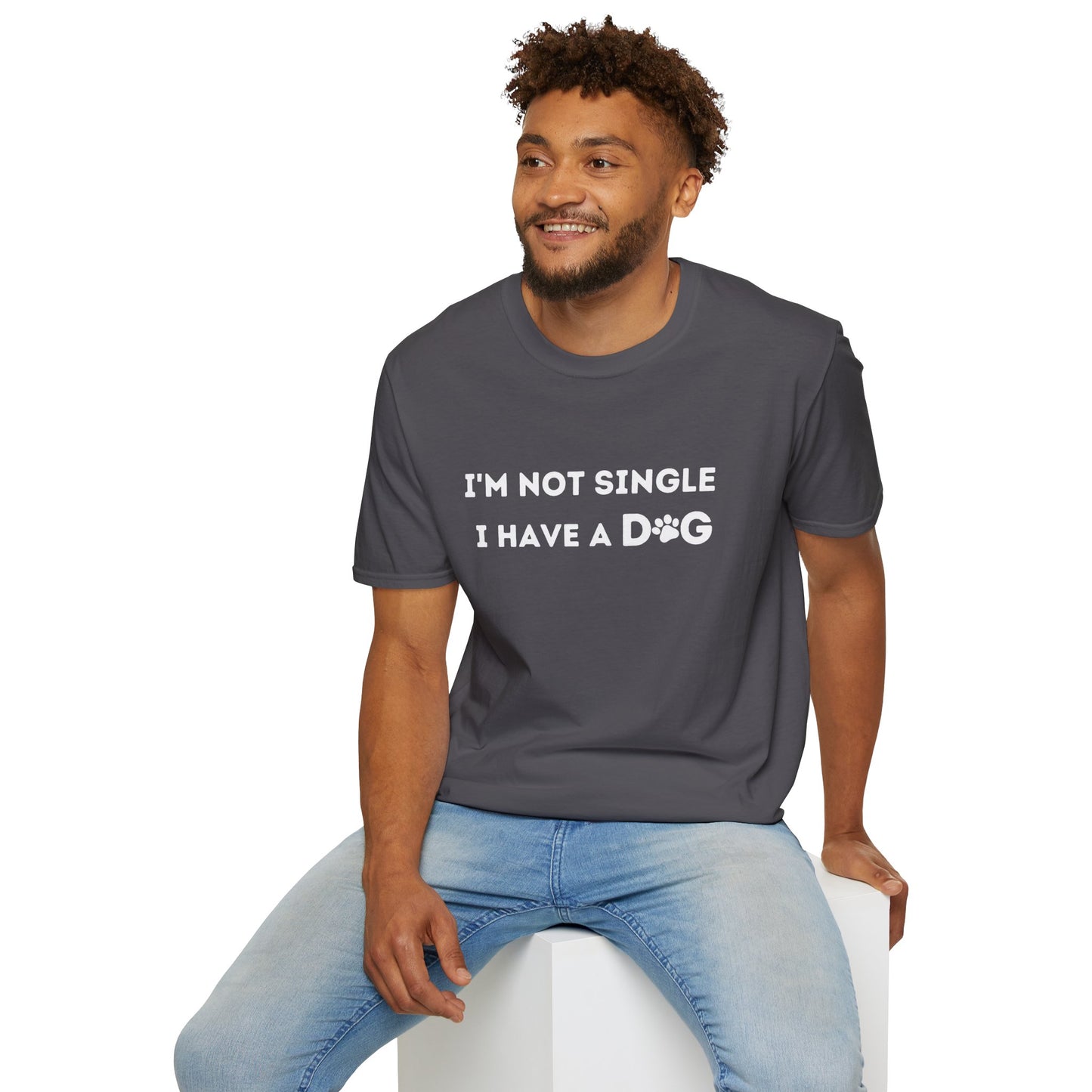 I'm not single I have a dog - T-shirt, Funny Tee, Birthday Gifts for him, Gift for her, Tee Unisex, Dog Lover T-shirt.