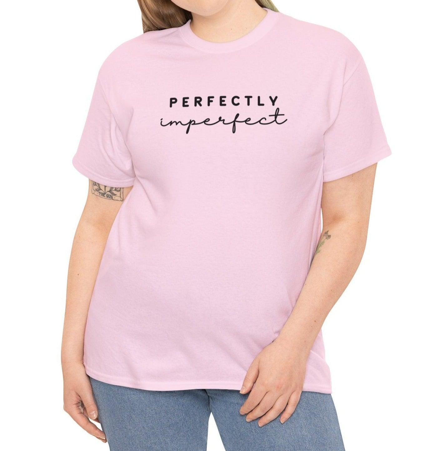 Perfectly Imperfect - Tee: Empowering Inspiration, Feminine Statement in 100% Cotton