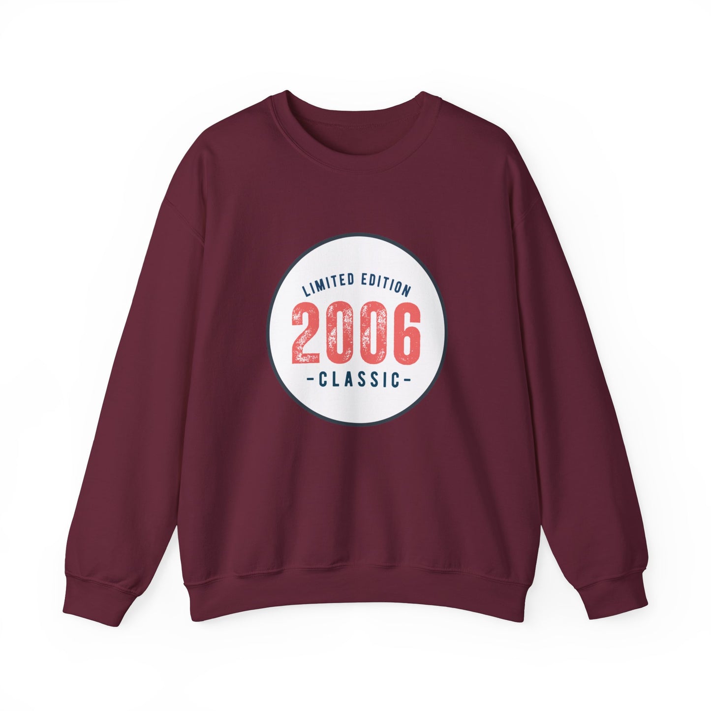 Limited Edition 2006 Classic Sweatshirt, Birthday Gift, Gift for him, Gift for her. UNISEX. Add any year.