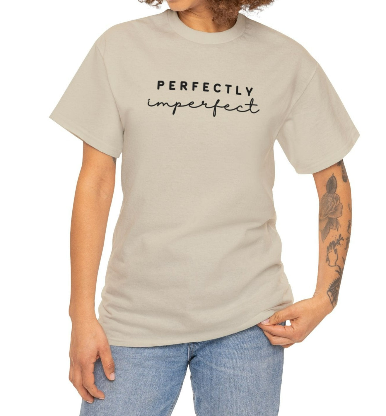 Perfectly Imperfect - Tee: Empowering Inspiration, Feminine Statement in 100% Cotton