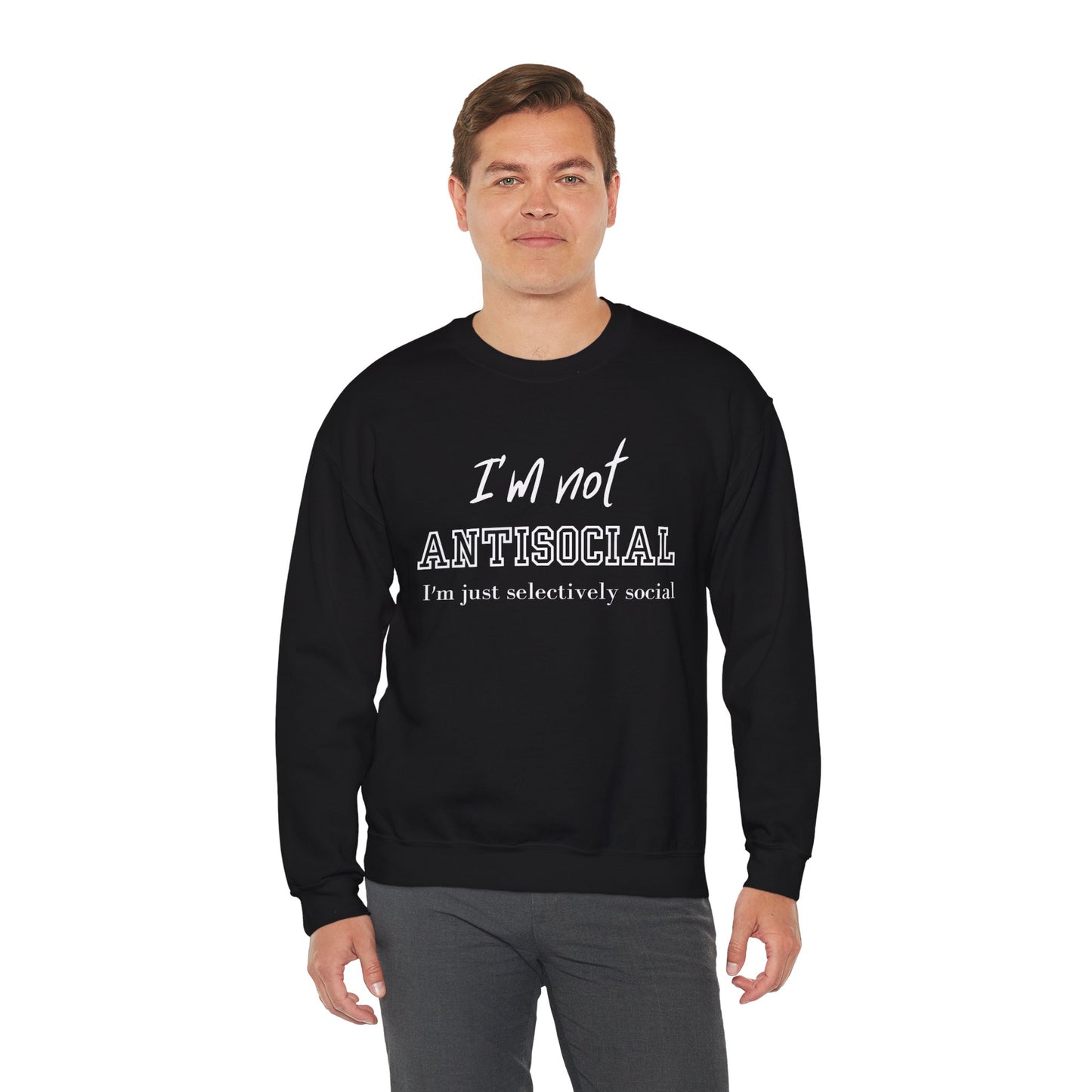 I'm not Antisocial I'm Just Selectively Social Shirt, Selectively Social sweatshirt, Sarcastic Shirt, Funny sweatshirt, Woman Gift sweatshirt