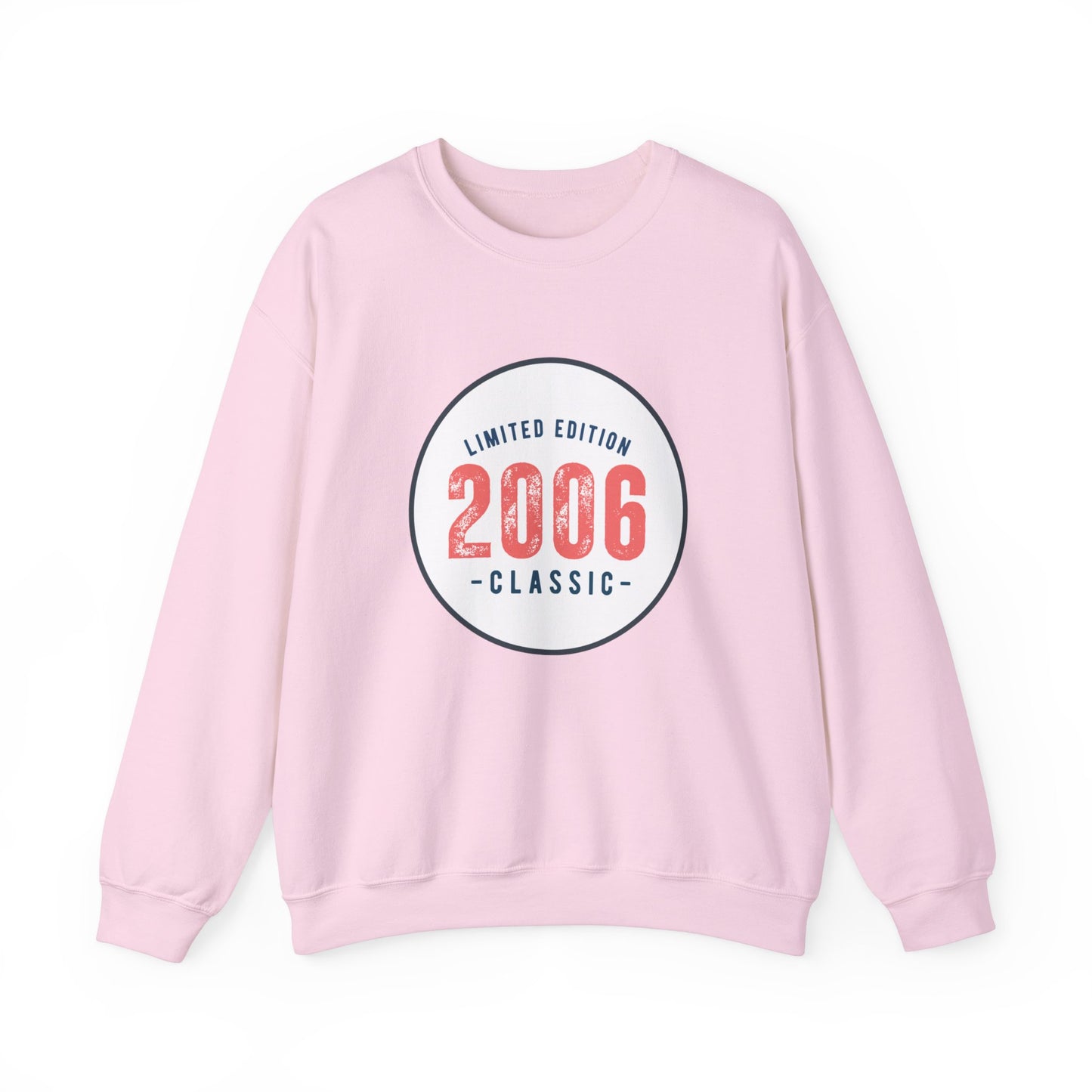 Limited Edition 2006 Classic Sweatshirt, Birthday Gift, Gift for him, Gift for her. UNISEX. Add any year.