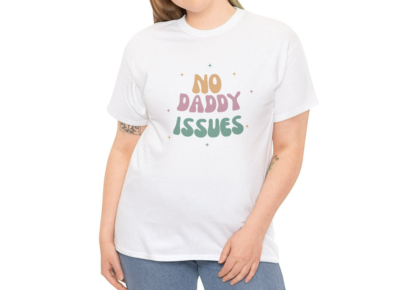 No daddy issues T-shirt | Humor T- shirt | Sarcastic Funny Shirt | Gift Idea.