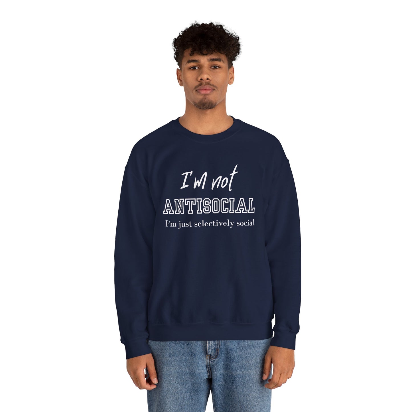 I'm not Antisocial I'm Just Selectively Social Shirt, Selectively Social sweatshirt, Sarcastic Shirt, Funny sweatshirt, Woman Gift sweatshirt