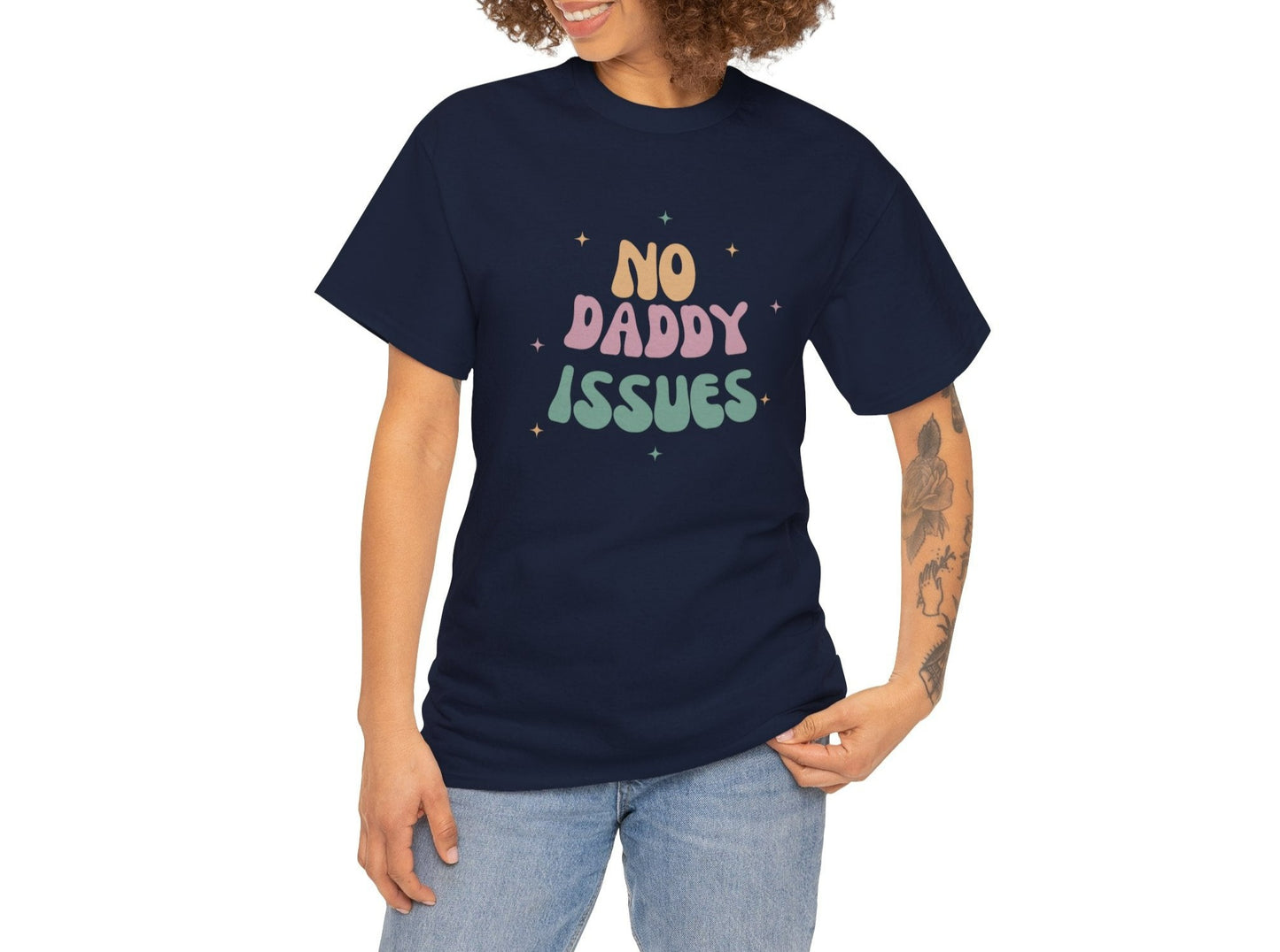 No daddy issues T-shirt | Humor T- shirt | Sarcastic Funny Shirt | Gift Idea.