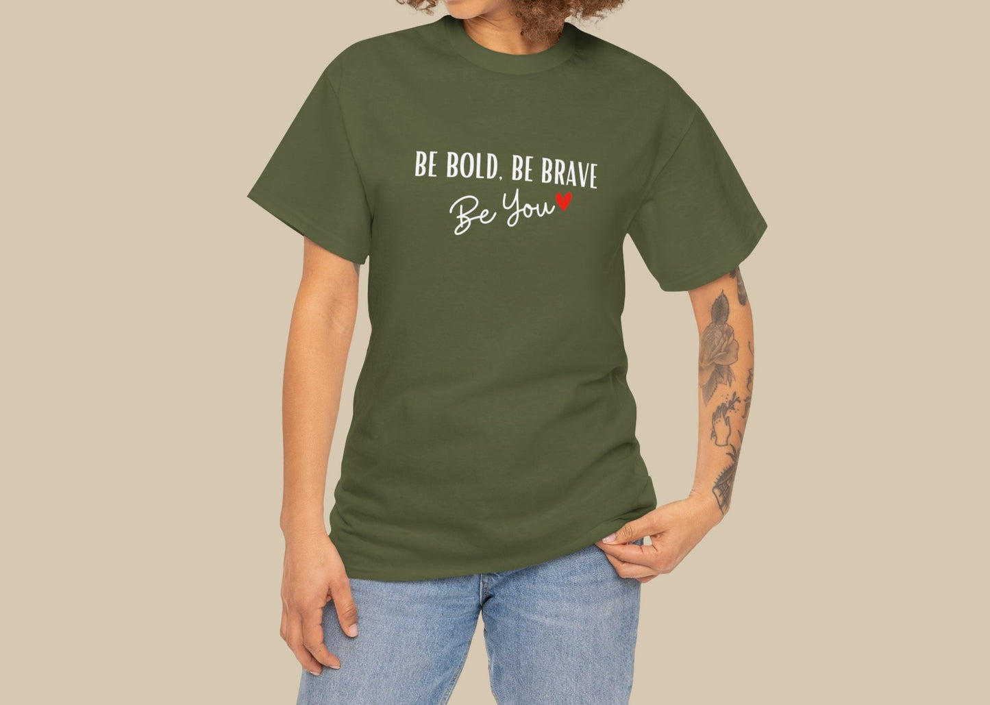 Be Bold, Be brave be you Tshirt |  confidence and courage Tshirt