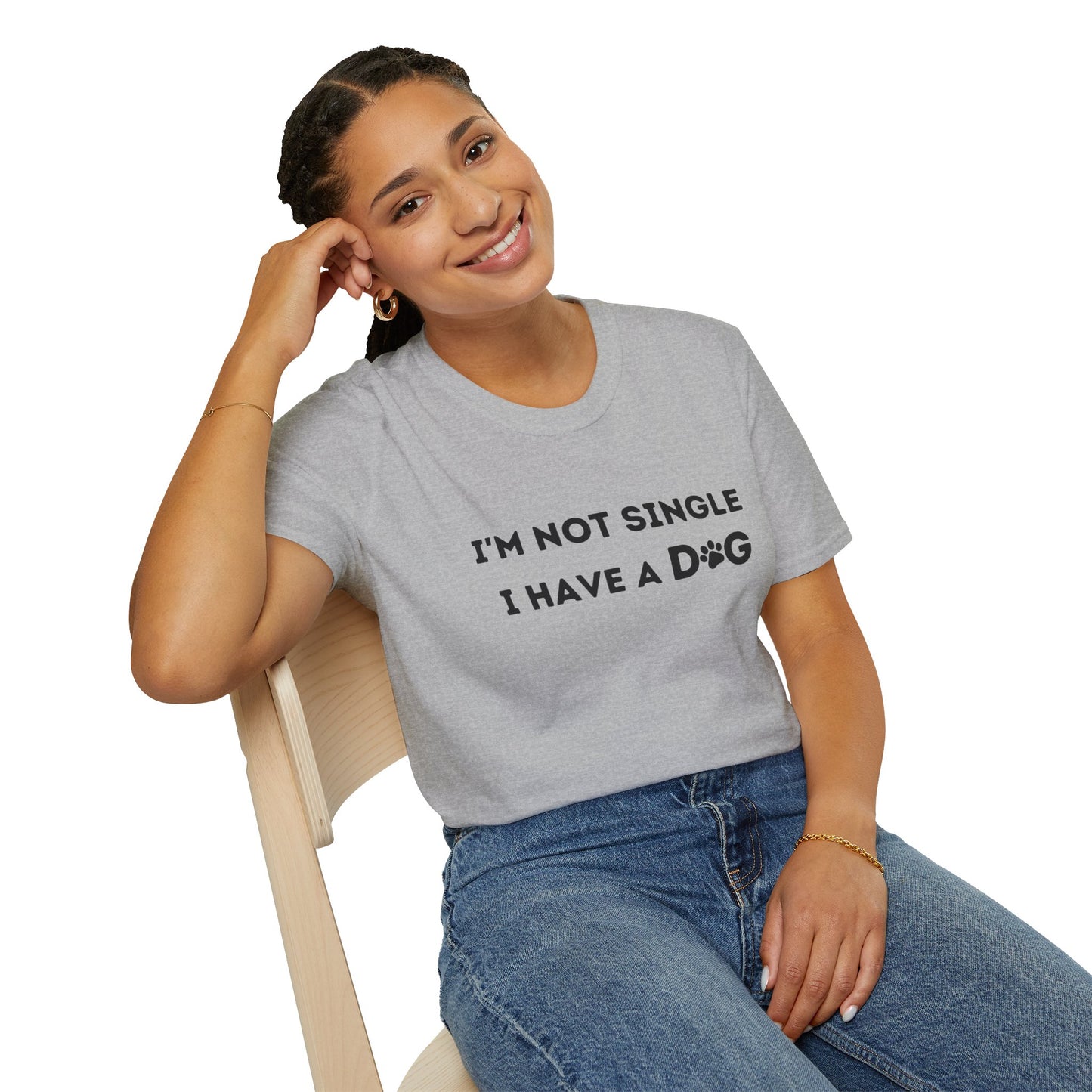 I'm not single I have a dog - T-shirt, Funny Tee, Birthday Gifts for him, Gift for her, Tee Unisex, Dog Lover T-shirt.