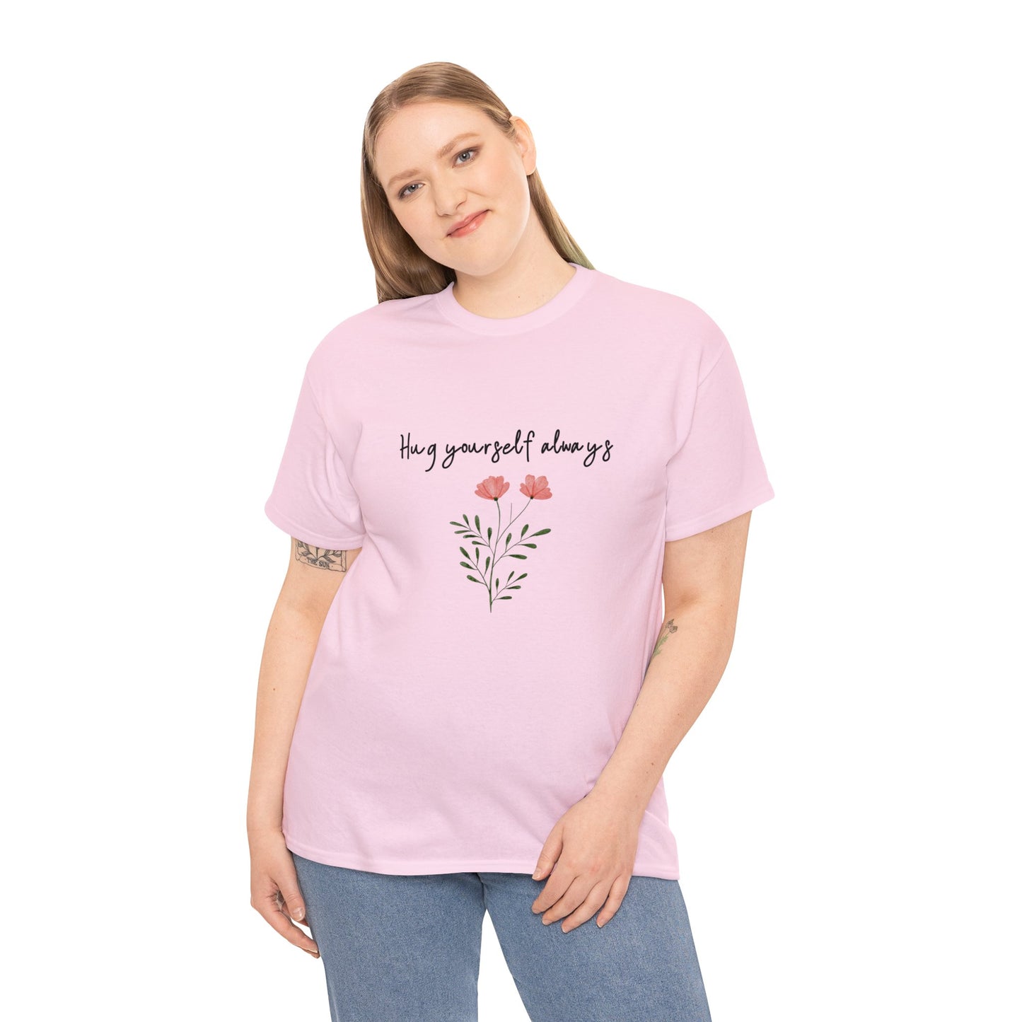 Hug yourself always T-shirt | Love yourself T-shirt | T-shirt for Friend | Gift for Her  ♡ 100% Cotton