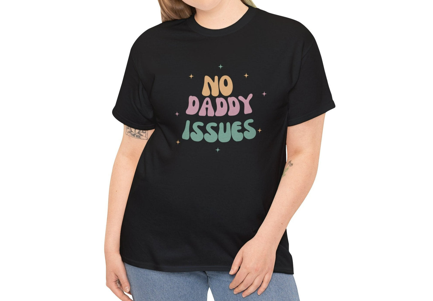 No daddy issues T-shirt | Humor T- shirt | Sarcastic Funny Shirt | Gift Idea.