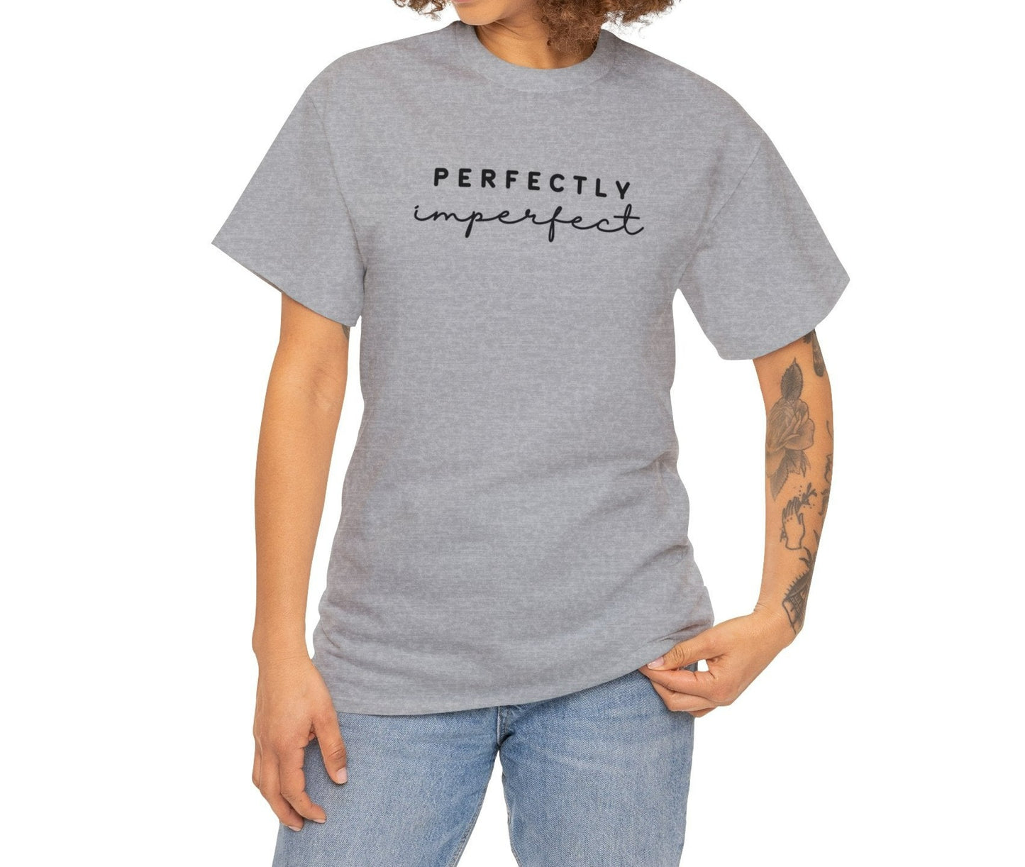 Perfectly Imperfect - Tee: Empowering Inspiration, Feminine Statement in 100% Cotton