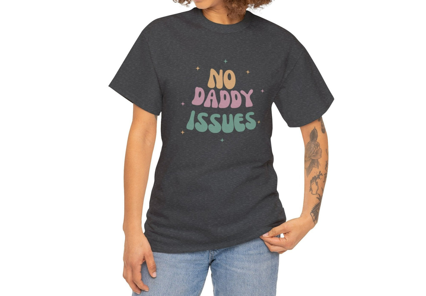 No daddy issues T-shirt | Humor T- shirt | Sarcastic Funny Shirt | Gift Idea.