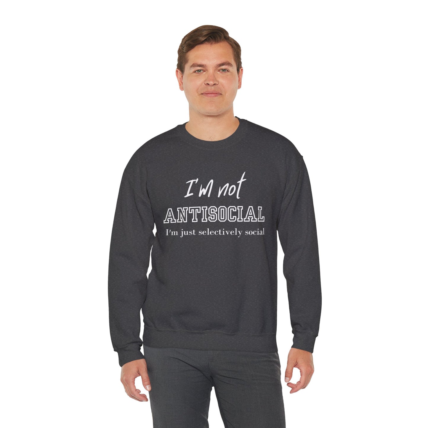 I'm not Antisocial I'm Just Selectively Social Shirt, Selectively Social sweatshirt, Sarcastic Shirt, Funny sweatshirt, Woman Gift sweatshirt