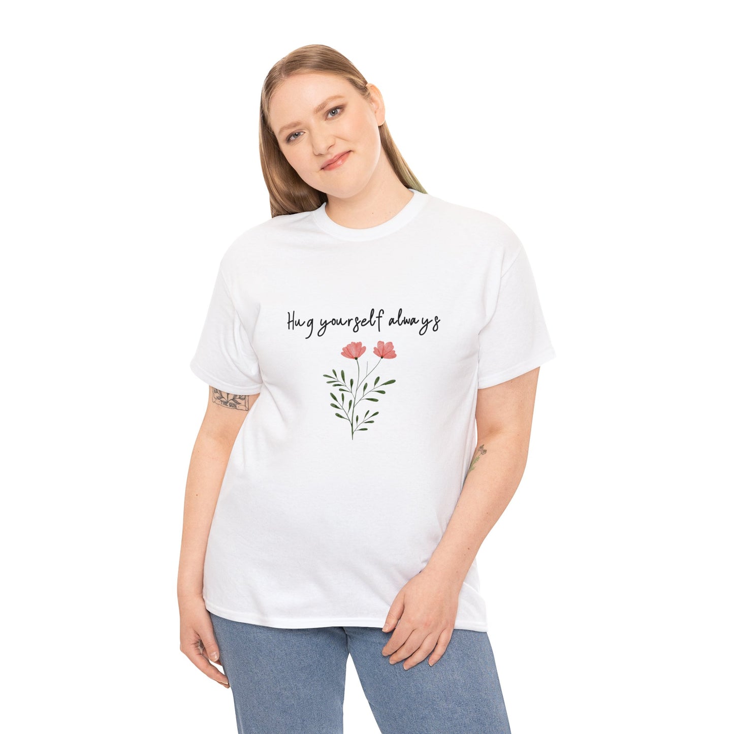 Hug yourself always T-shirt | Love yourself T-shirt | T-shirt for Friend | Gift for Her  ♡ 100% Cotton