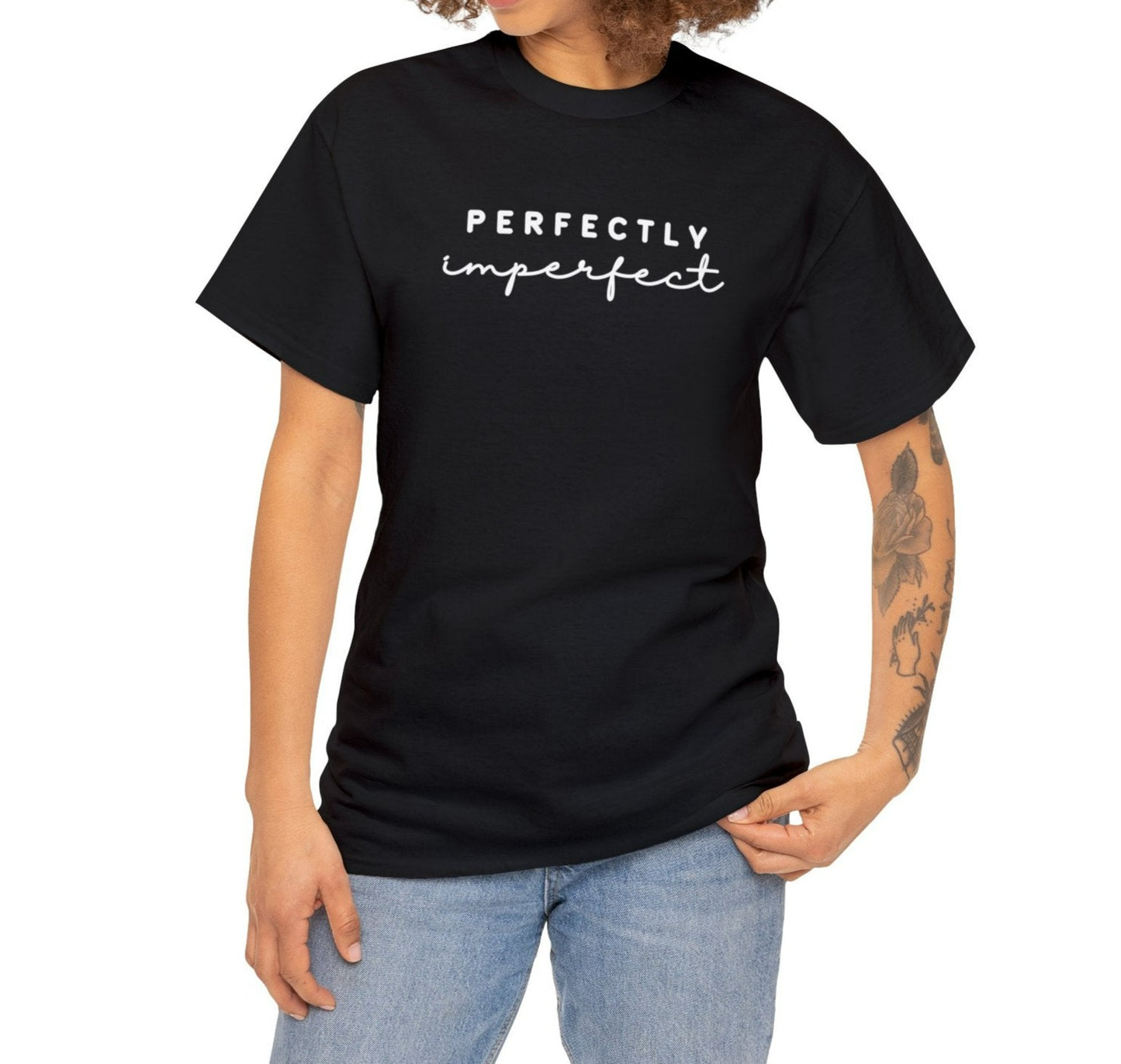 Perfectly Imperfect - Tee: Empowering Inspiration, Feminine Statement in 100% Cotton