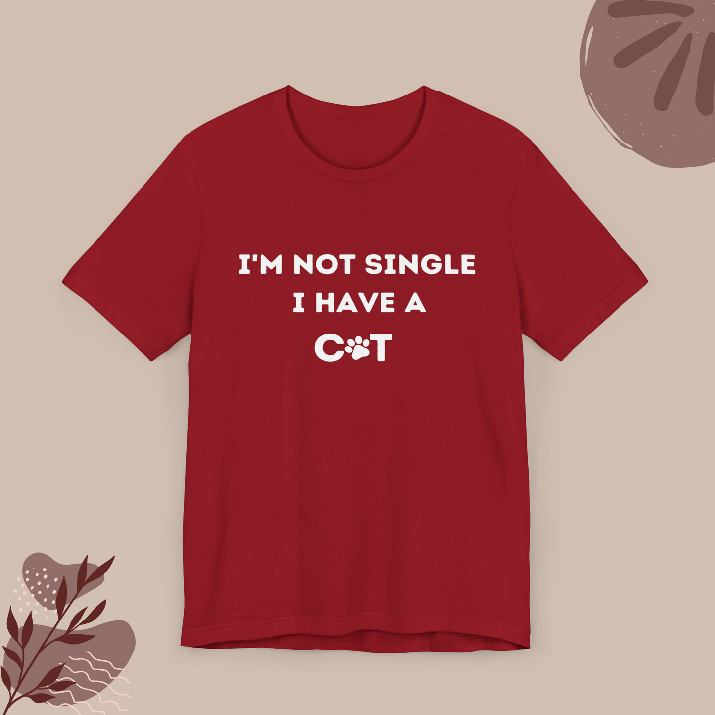 I'm not single, I have a cat T-shirt, Catlover, Funny Tee, Birthday Gifts for him, Gift for her, Tee Unisex