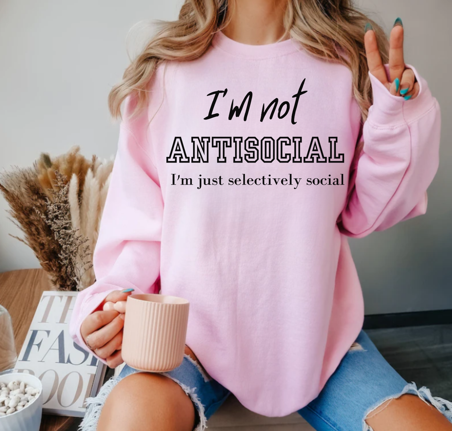 I'm not Antisocial I'm Just Selectively Social Shirt, Selectively Social sweatshirt, Sarcastic Shirt, Funny sweatshirt, Woman Gift sweatshirt