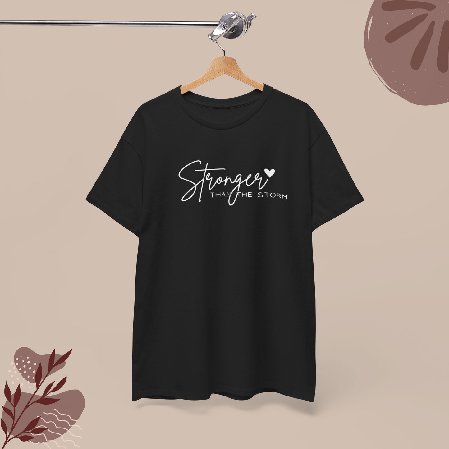 Stronger Than The Storm  T-shirt | Strong Women Tshirt | Positive Affirmation