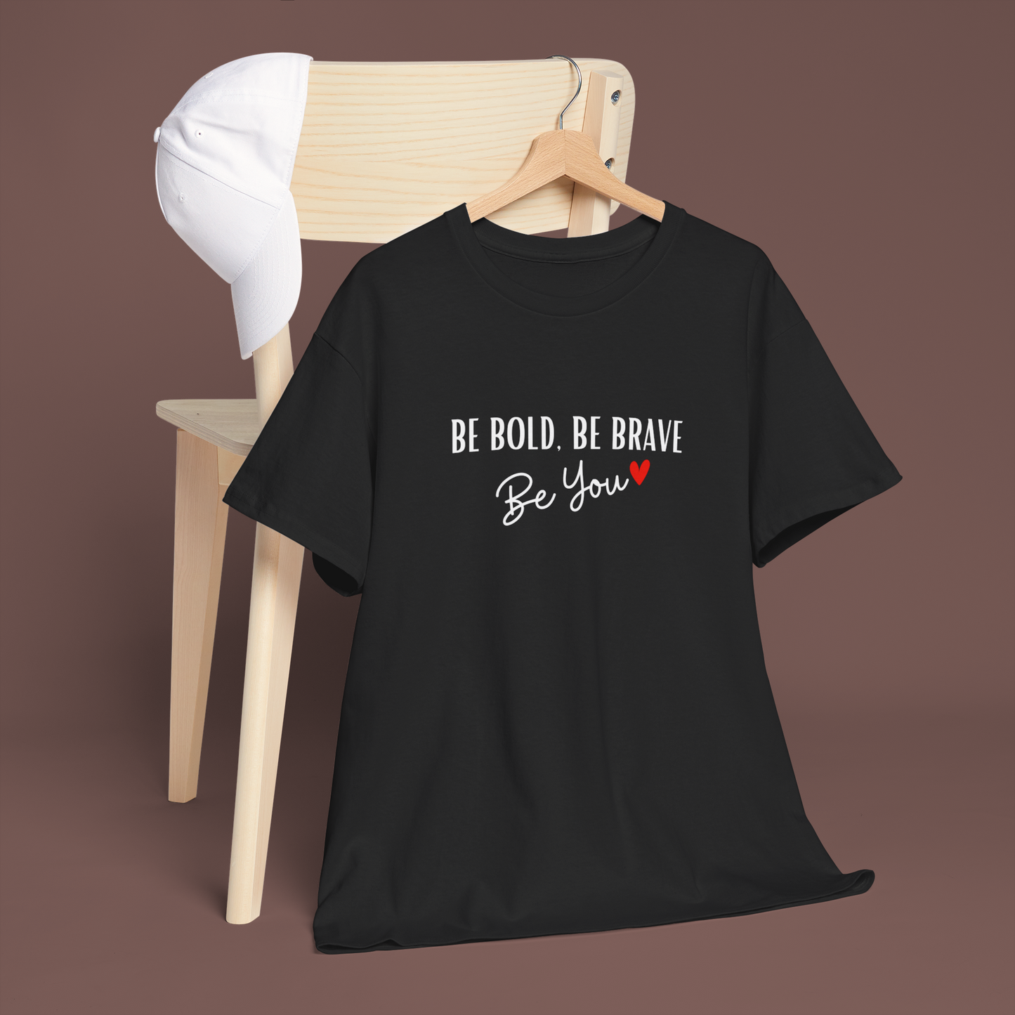 Be Bold, Be brave be you Tshirt |  confidence and courage Tshirt