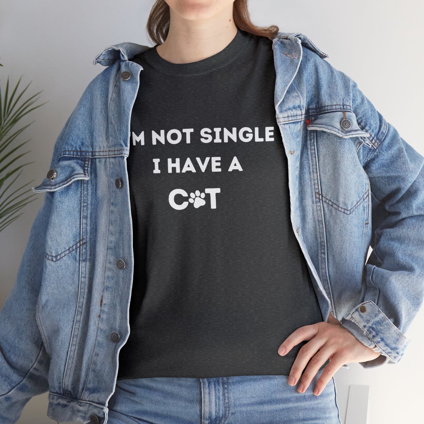 I'm not single, I have a cat T-shirt, Catlover, Funny Tee, Birthday Gifts for him, Gift for her, Tee Unisex