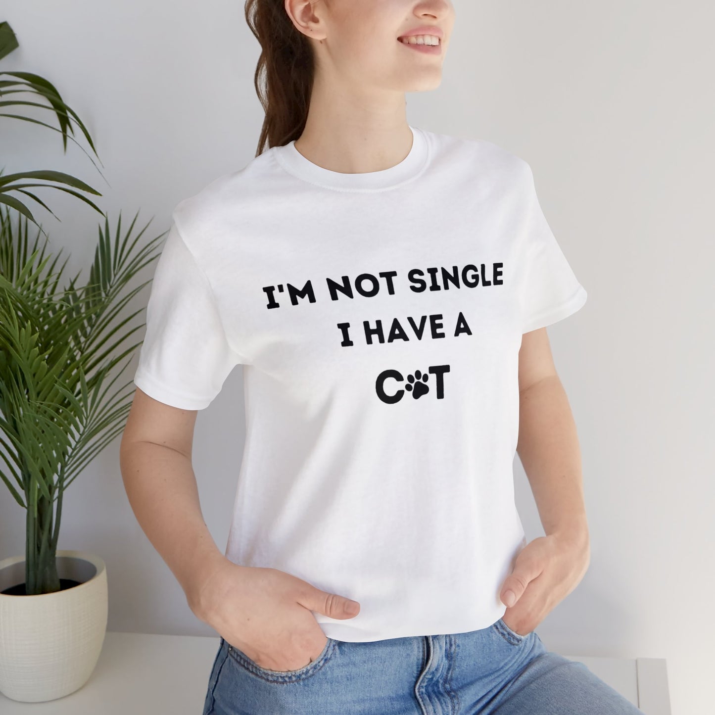 I'm not single, I have a cat T-shirt, Catlover, Funny Tee, Birthday Gifts for him, Gift for her, Tee Unisex