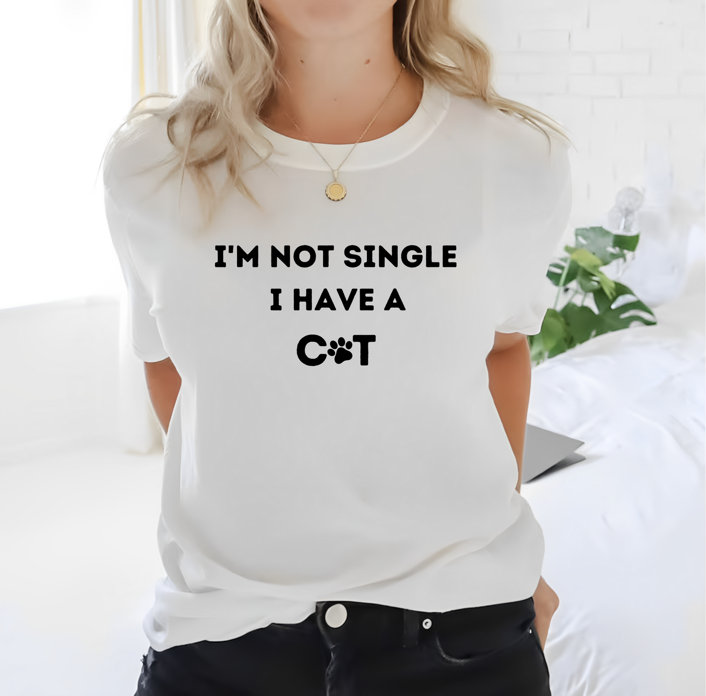 I'm not single, I have a cat T-shirt, Catlover, Funny Tee, Birthday Gifts for him, Gift for her, Tee Unisex