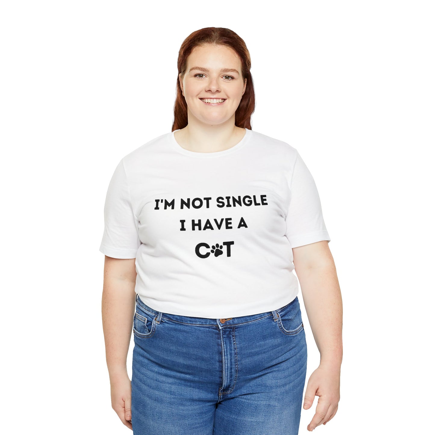 I'm not single, I have a cat T-shirt, Catlover, Funny Tee, Birthday Gifts for him, Gift for her, Tee Unisex