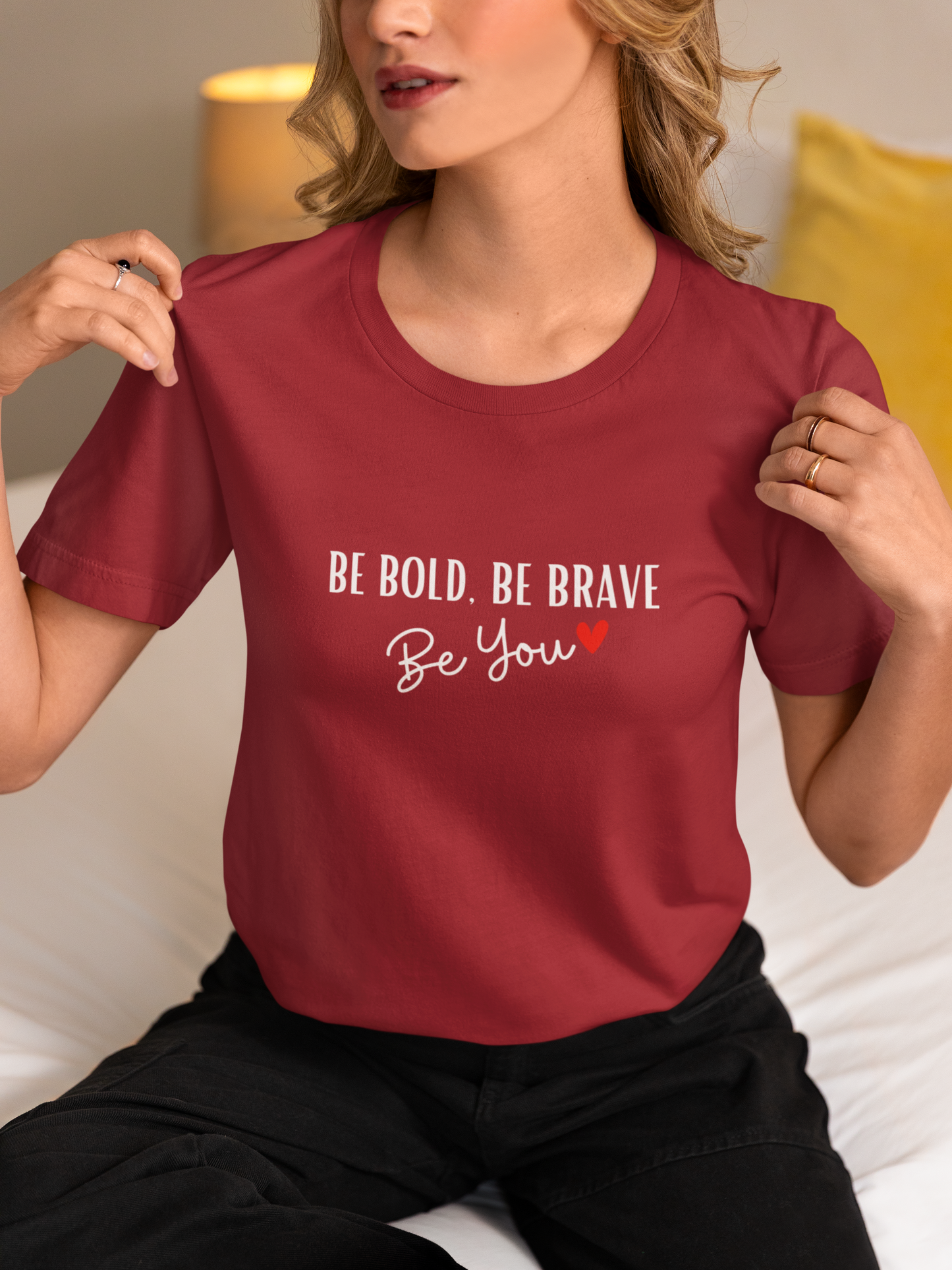 Be Bold, Be brave be you Tshirt |  confidence and courage Tshirt