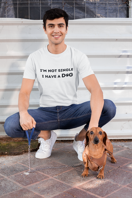 I'm not single I have a dog - T-shirt, Funny Tee, Birthday Gifts for him, Gift for her, Tee Unisex, Dog Lover T-shirt.